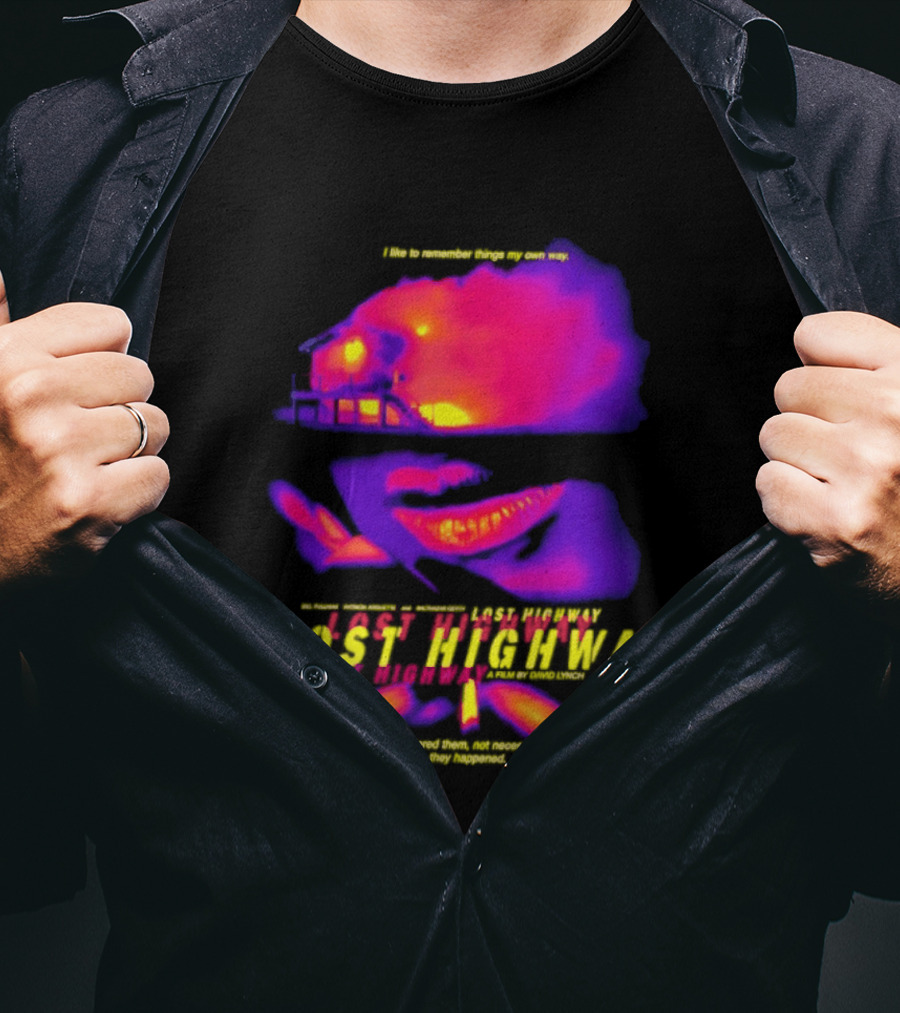 Lost Highway I Like To Remember Things My Own Way David Lynch T-Shirt