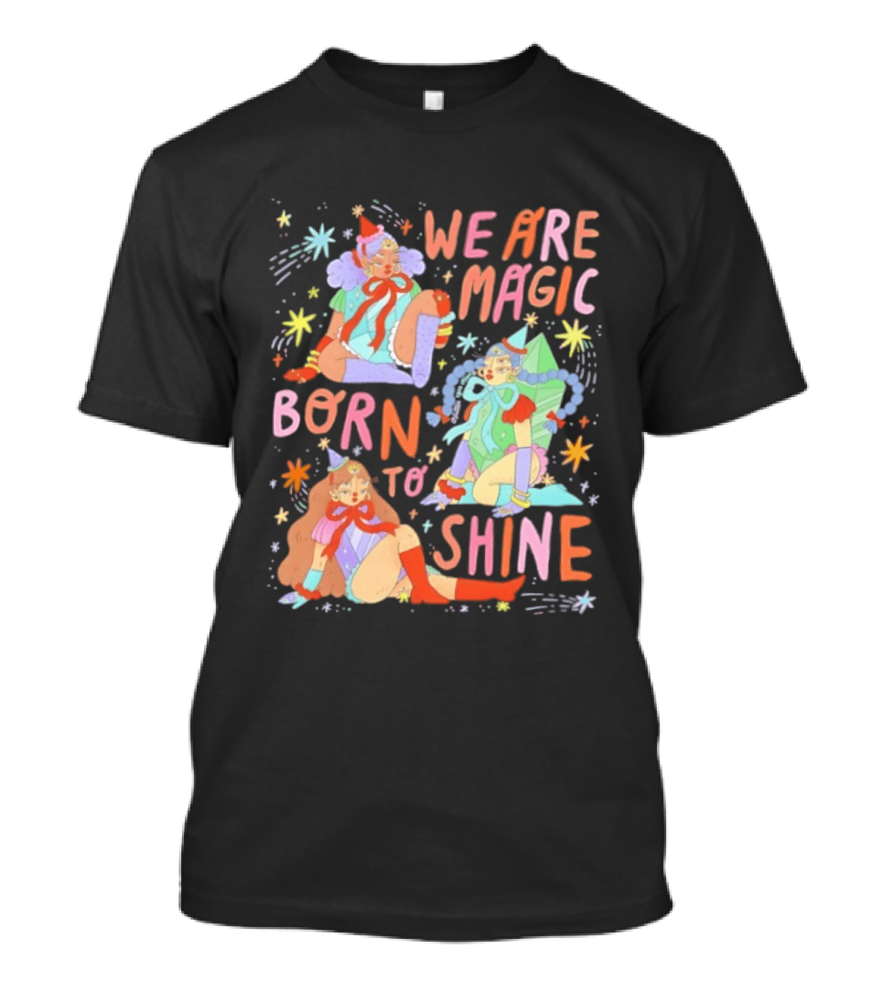 We Are Magic Born To Shine Celestial Whimsical Stars And Fantasy Characters T-Shirt