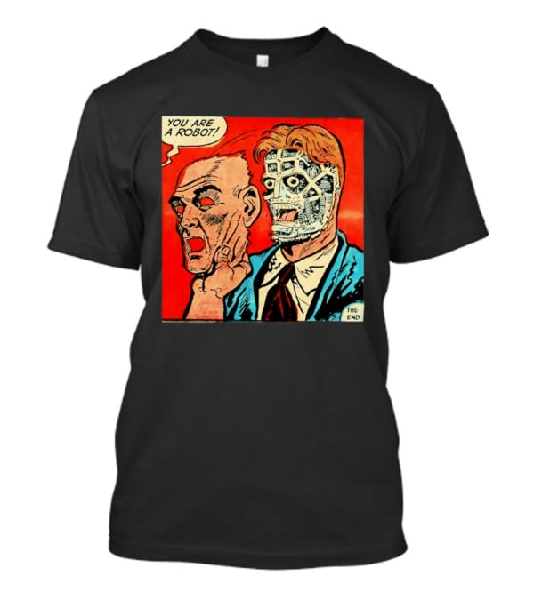 You Are A Robot Comic Style Mask Reveal The End T-Shirt