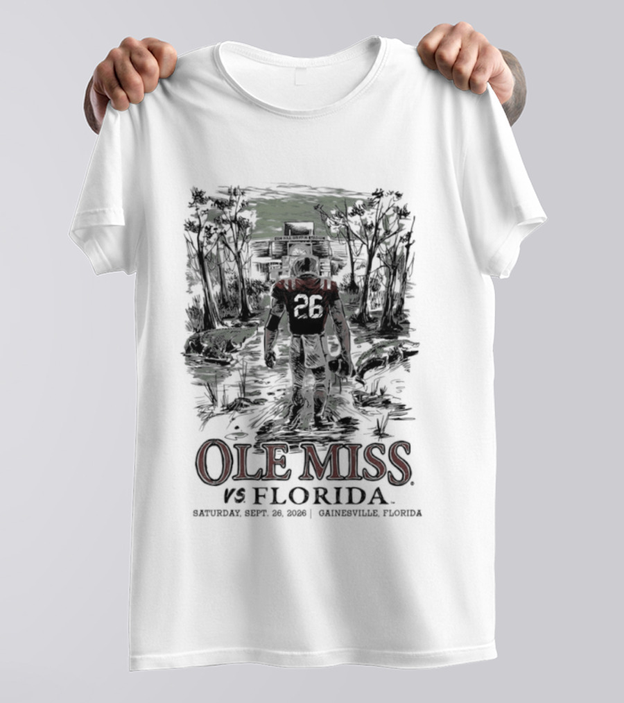 Ole Miss Vs Florida Saturday September 26 2026 Ben Hill Griffin Stadium T-Shirt