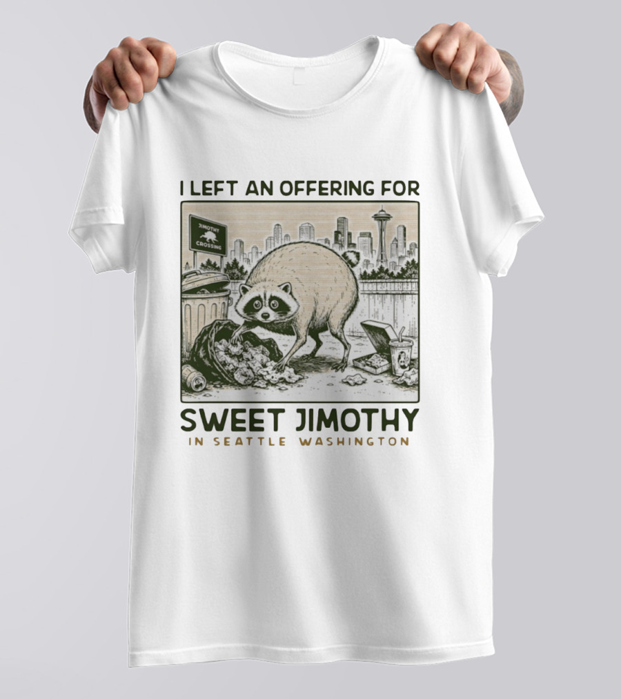 Sweet Jimothy Raccoon Offering In Seattle Washington With City Skyline T-Shirt