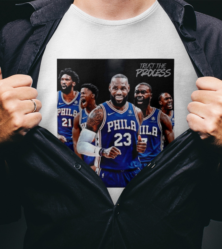Lebron James 23 Philadelphia 76ers Trust The Process NBA 2026 T-Shirt