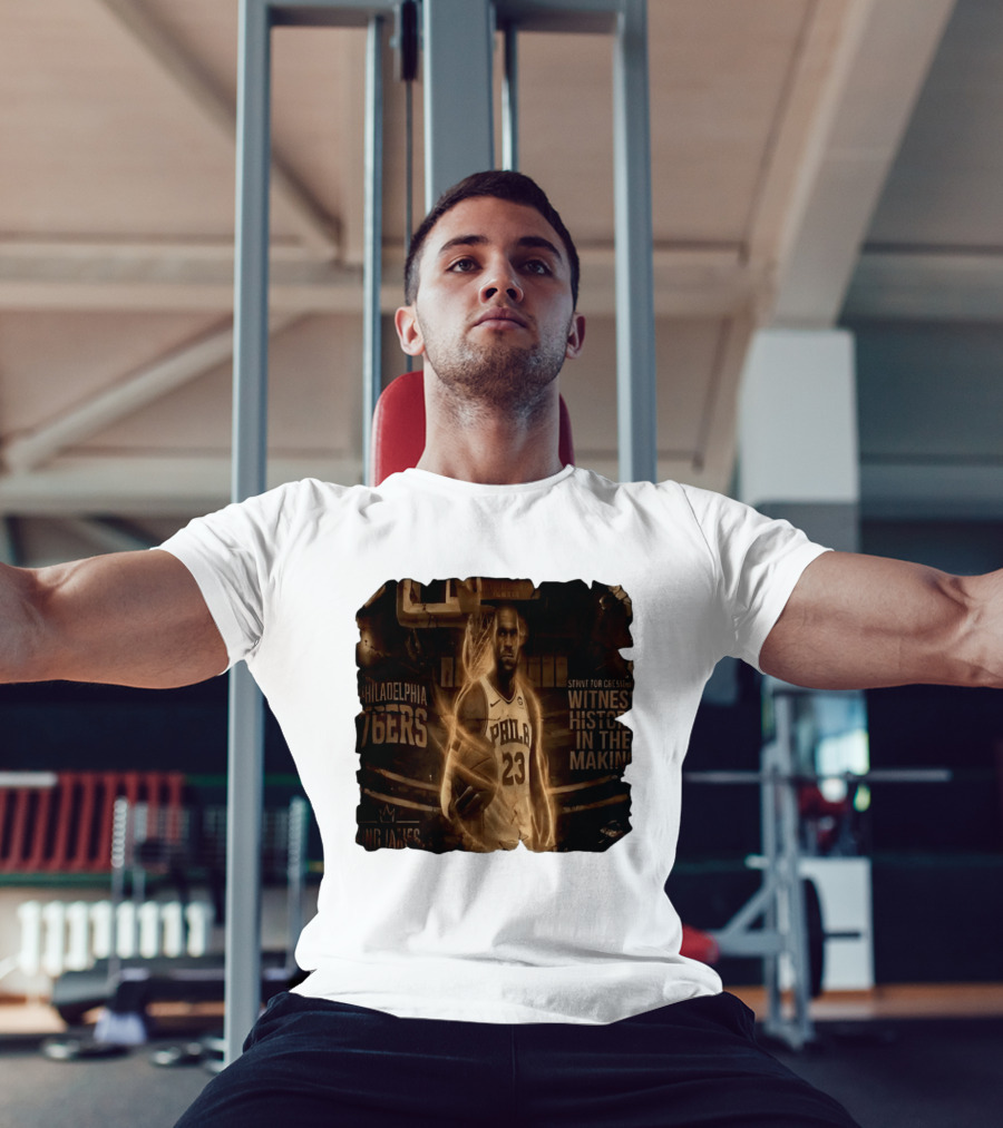 LeBron James Philadelphia 76ers Witness History In The Making King James 23 T-Shirt