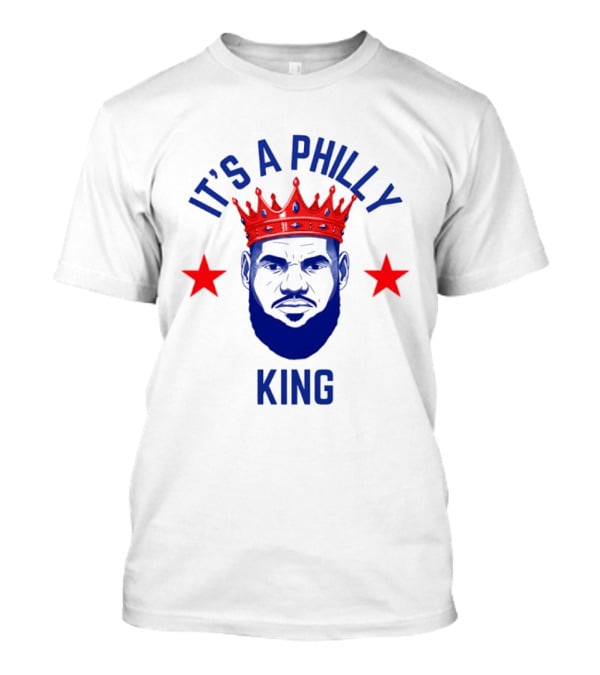 LeBron James It's A Philly King Philadelphia 76ers Red Crown Blue Face Two Stars T-Shirt