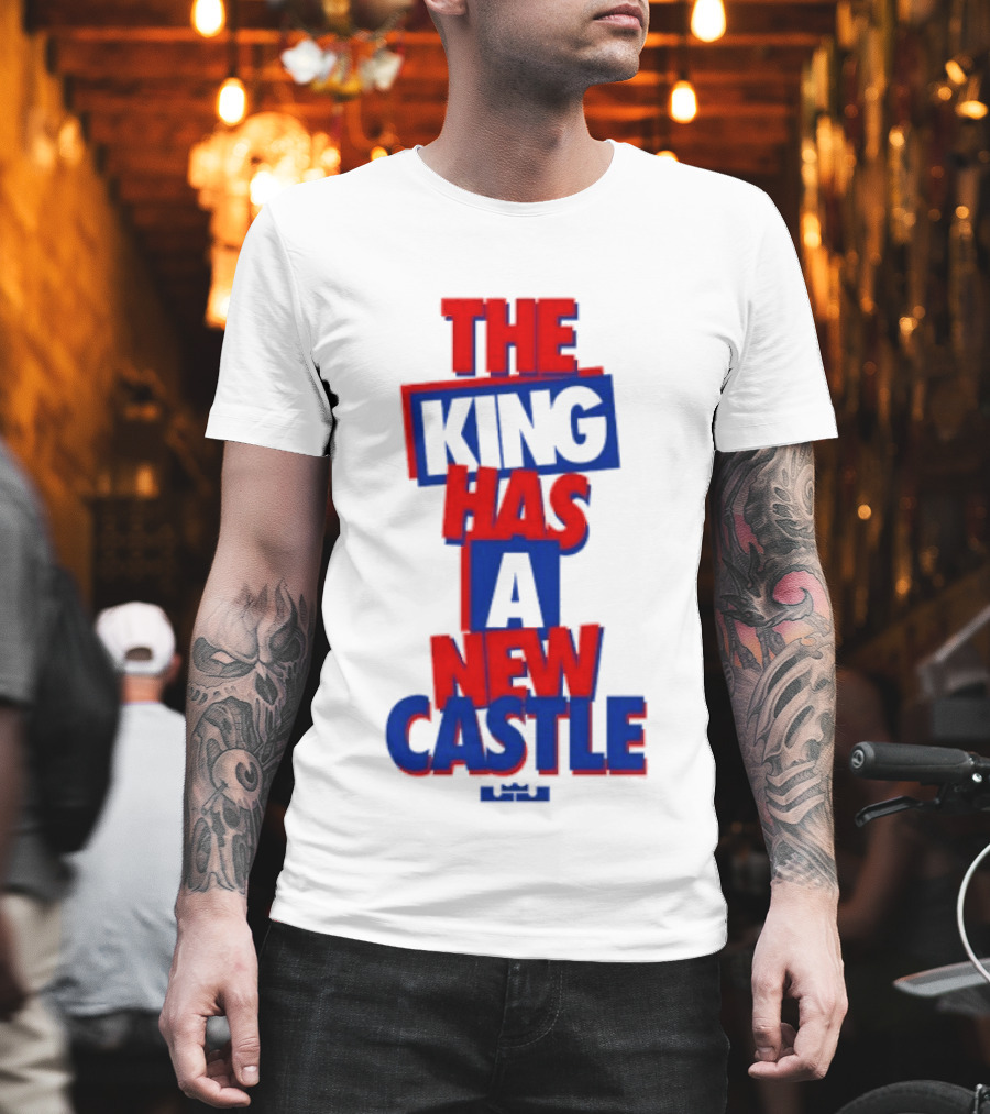 The King Has A New Castle LeBron James Philadelphia 76ers T-Shirt