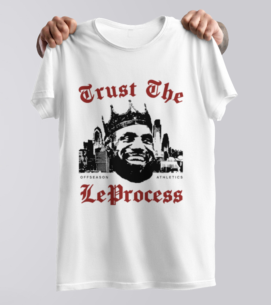 Trust The LeProcess Offseason Athletics Philadelphia Skyline T-Shirt