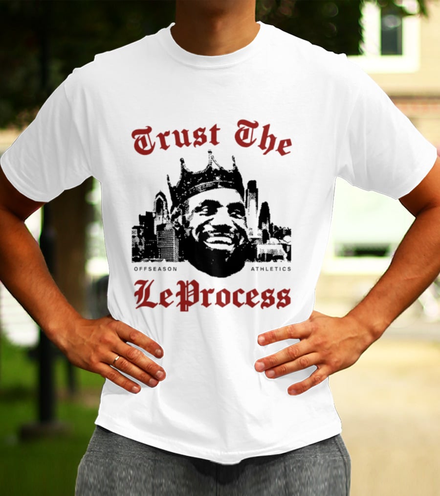 Trust The LeProcess Offseason Athletics Philadelphia Skyline T-Shirt