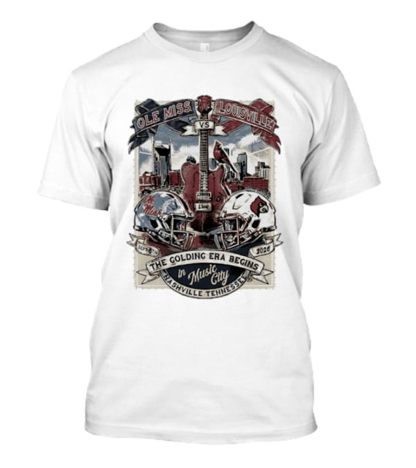 Ole Miss Vs Louisville September 6th 2026 The Golding Era Begins In Music City Nashville Tennessee T-Shirt