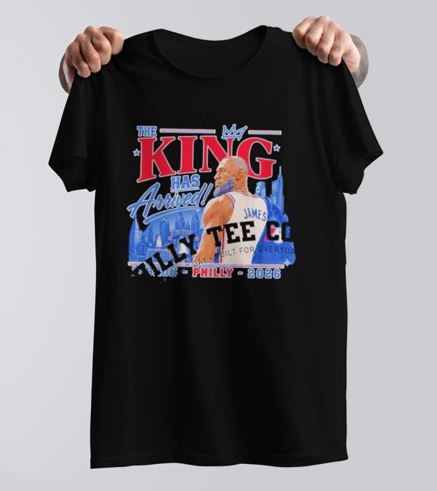 LeBron James The King Has Arrived Philly 2026 Tour T-Shirt