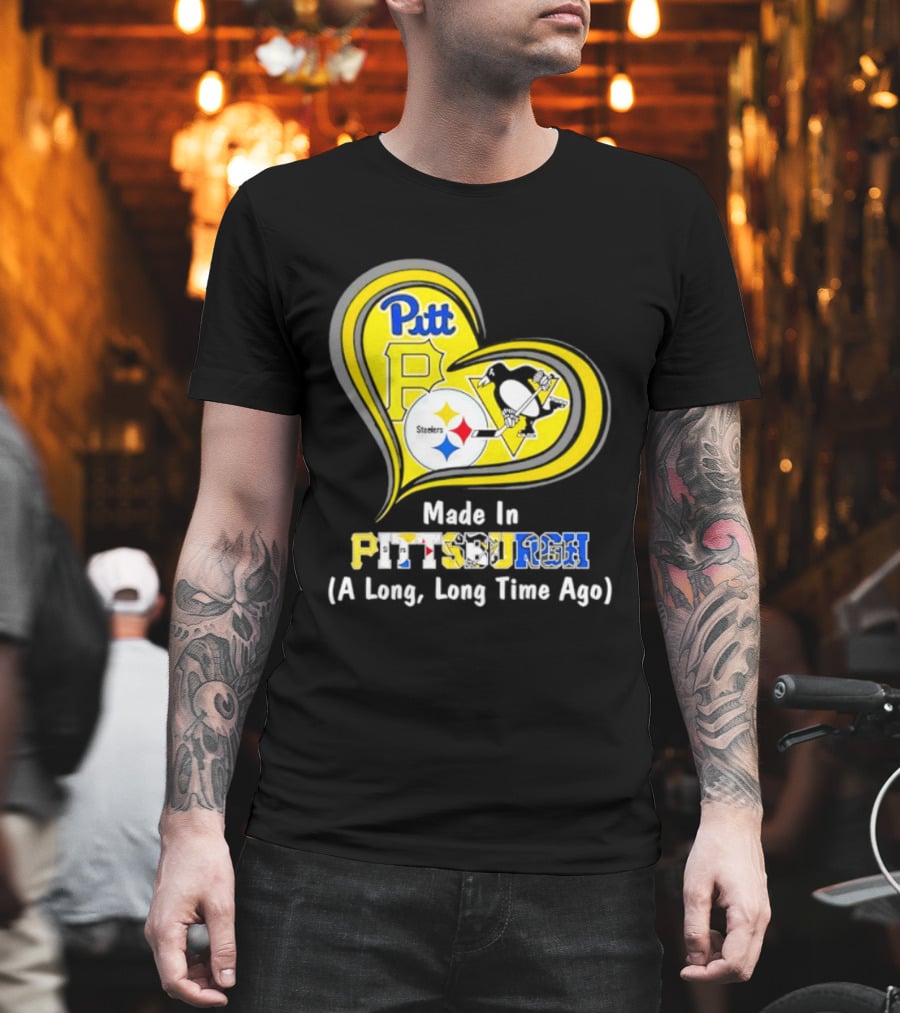 Pitt Steelers Penguins Heart Made In Pittsburgh A Long Time Ago T-Shirt