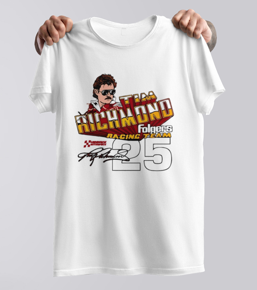 Tim Richmond Folgers Racing Team 25 Hendrick Motorsports Signed Memorabilia T-Shirt