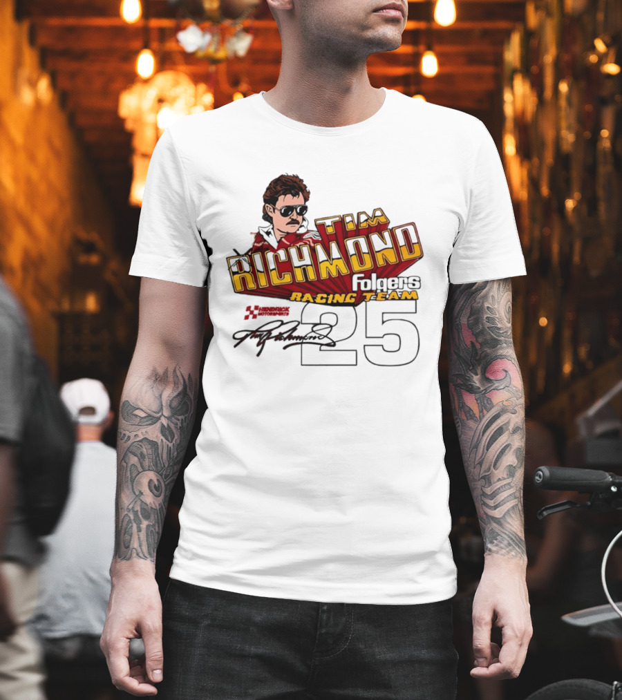 Tim Richmond Folgers Racing Team 25 Hendrick Motorsports Signed Memorabilia T-Shirt