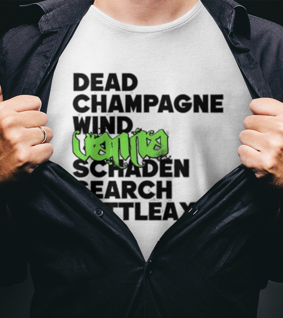 Dead Champagne Wind Vanna Schaden Search Battleaxe T-Shirt
