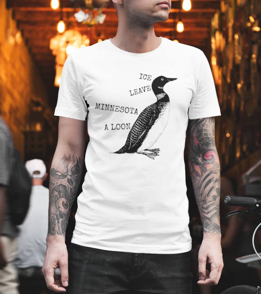 Ice Leave Minnesota A Loon T-Shirt