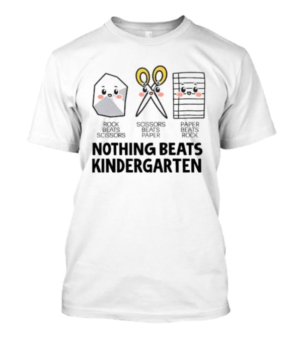 Rock Paper Scissors Kindergarten Fun Play Nothing Beats T-Shirt