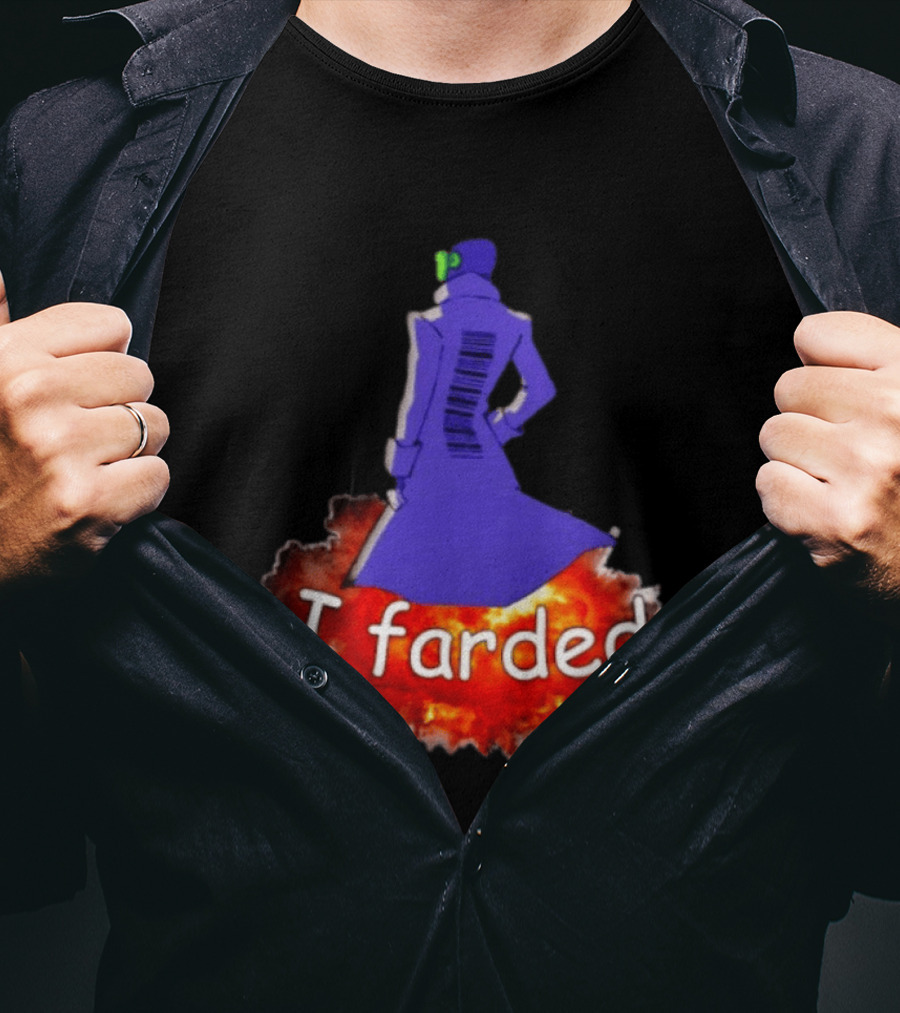 I Farded Meme Comedy Explosion Humor T-Shirt