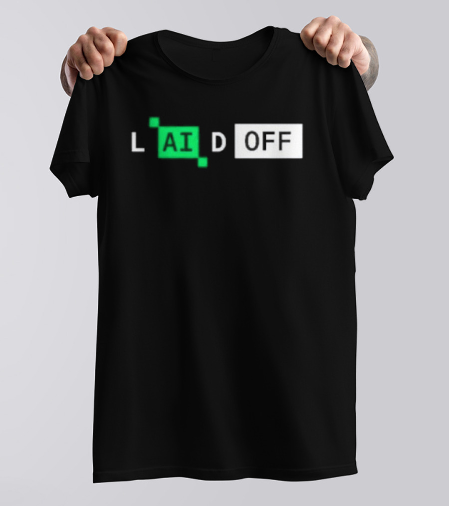 Laid Off AI Artificial Intelligence Tech Layoffs Green Circuit T-Shirt