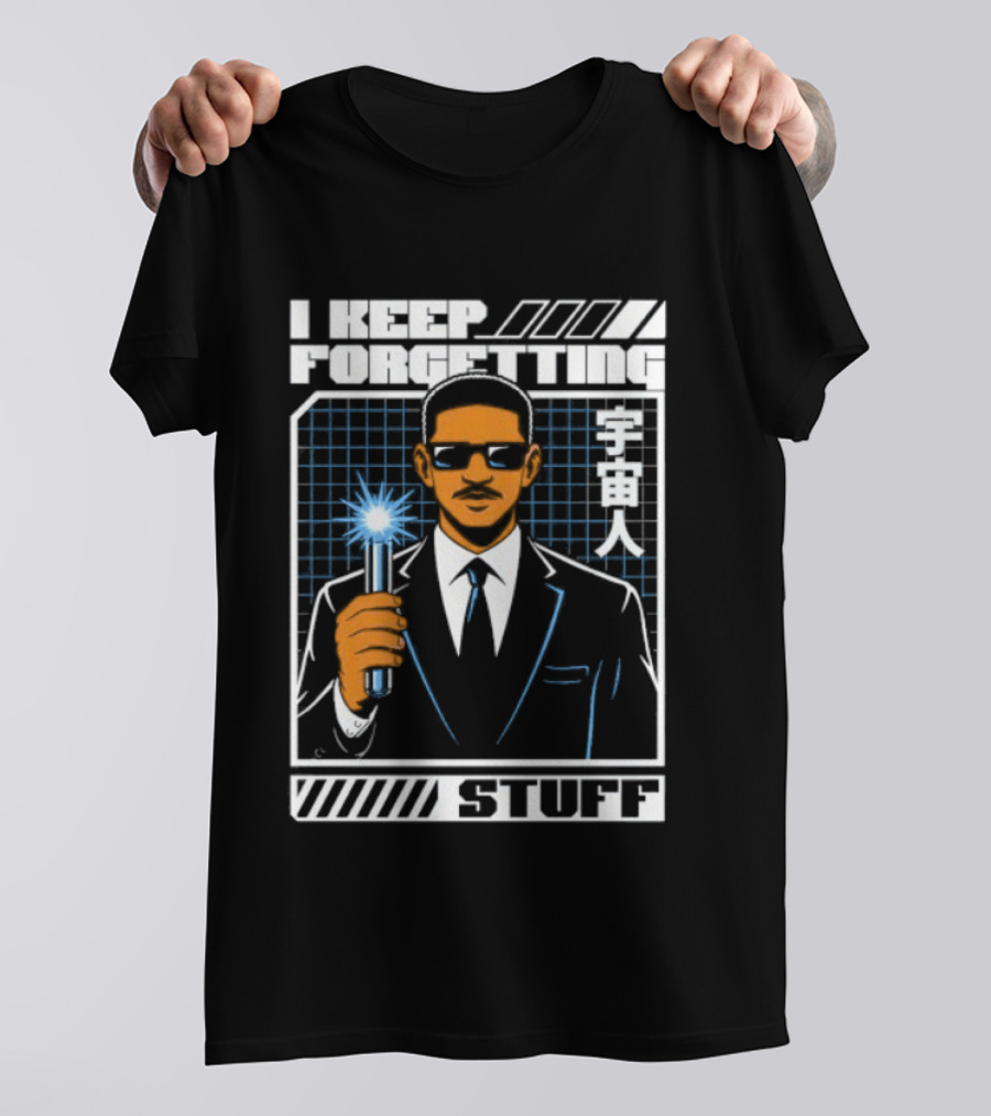 I Keep Forgetting Stuff Men In Black Neuralyzer Will Smith T-Shirt