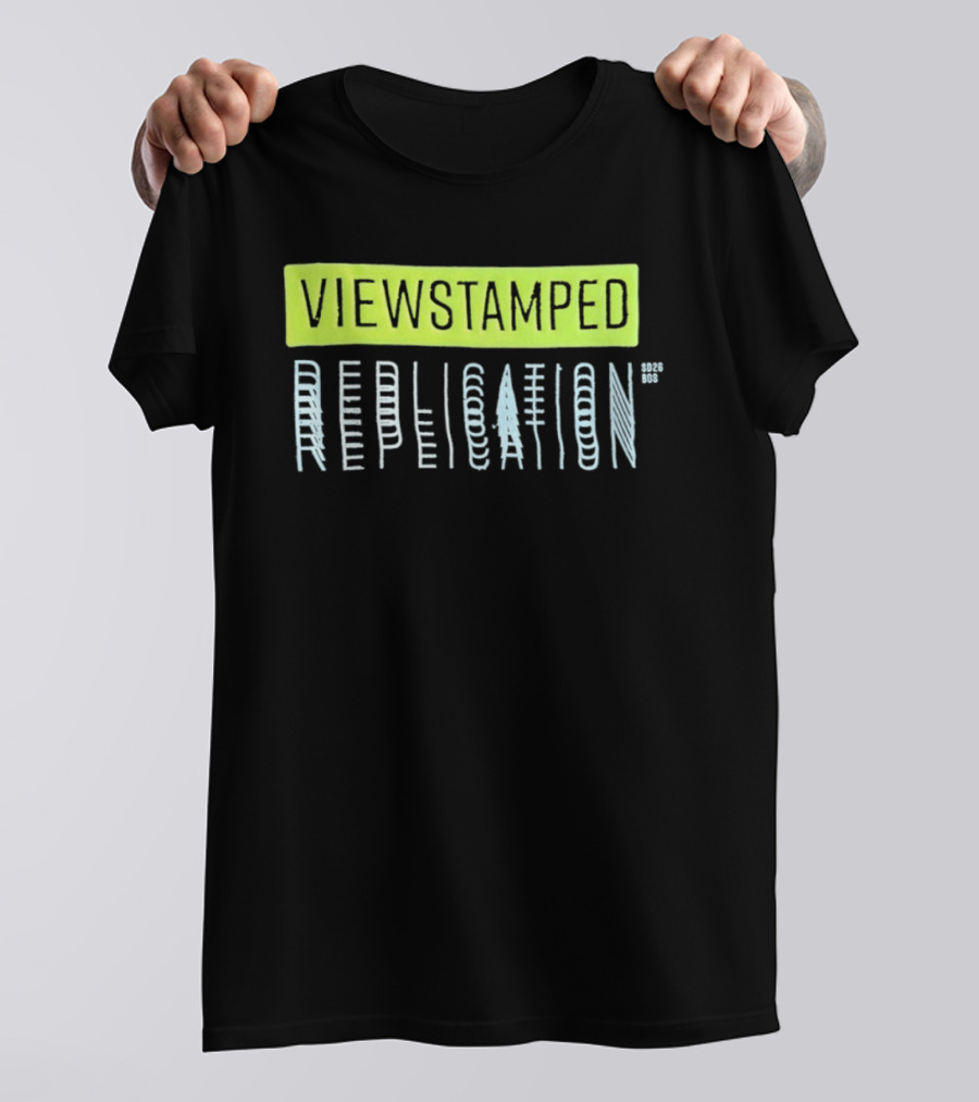 Viewstamped Replication Systems Distributed SD2026 Bos T-Shirt