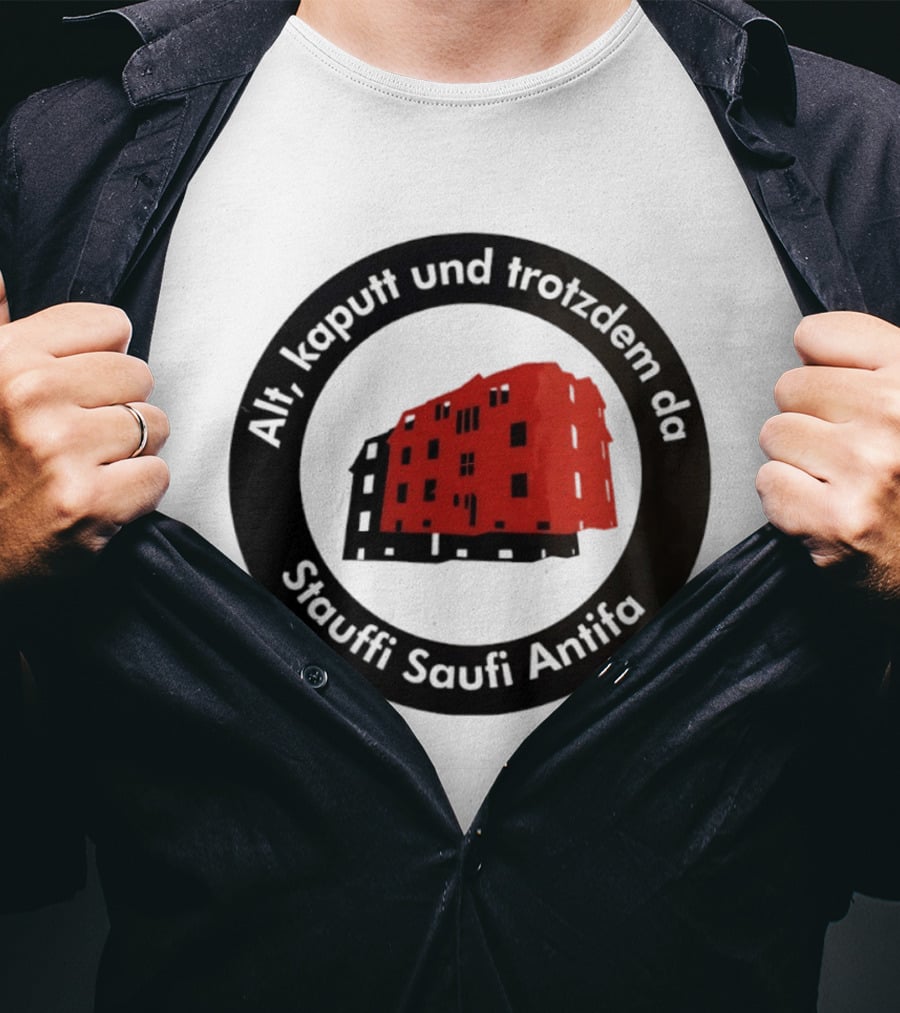 Alt Kaputt Trotzdem Da Stauffi Saufi Antifa Red Building T-Shirt
