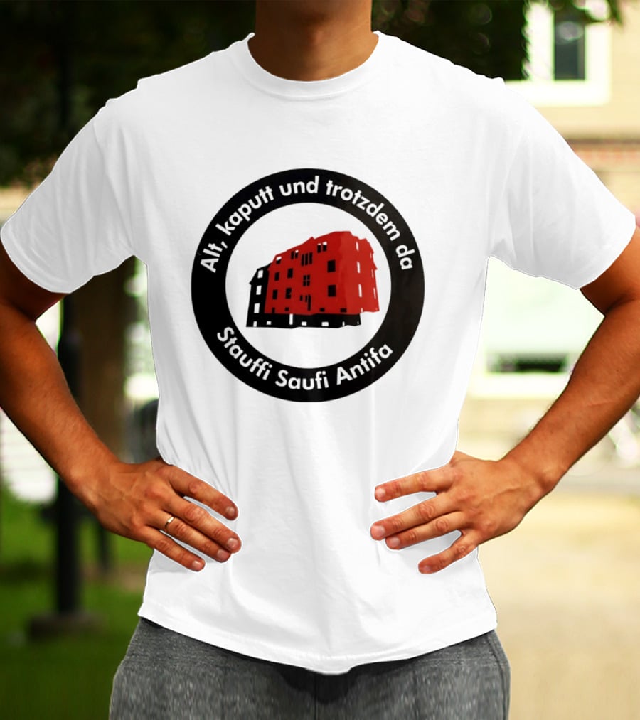 Alt Kaputt Trotzdem Da Stauffi Saufi Antifa Red Building T-Shirt