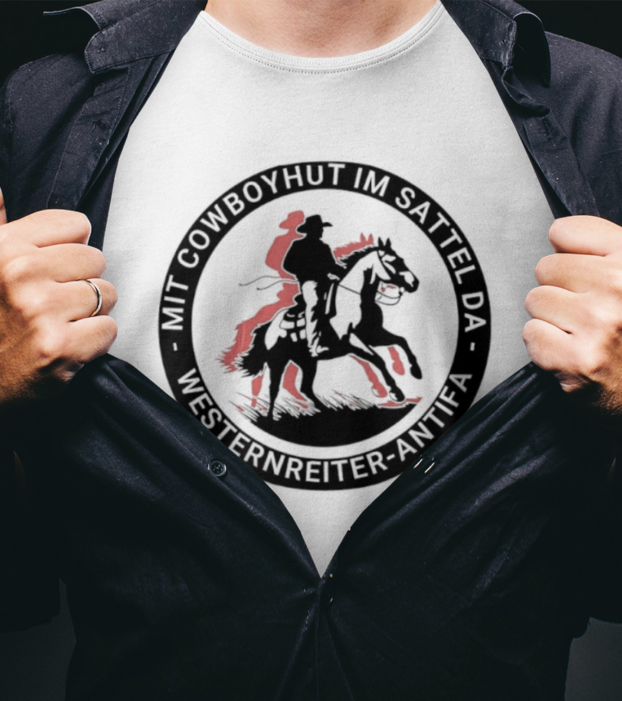 Mit Cowboyhut Im Sattel Westernreiter Antifa T-Shirt
