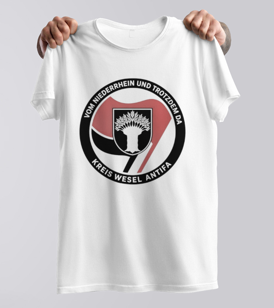 Vom Niederrhein Und Trotzdem Da Kreis Wesel Antifa T-Shirt