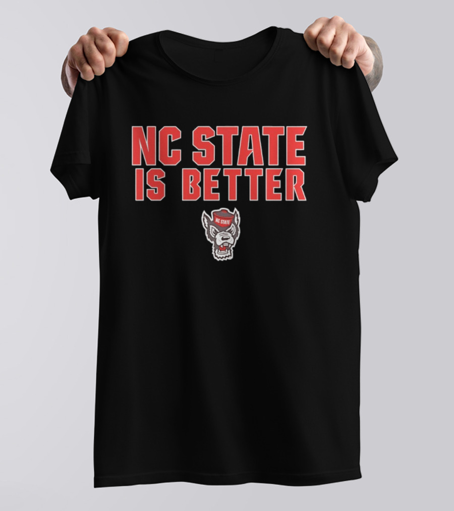 NC State Is Better Wolfpack Red T-Shirt