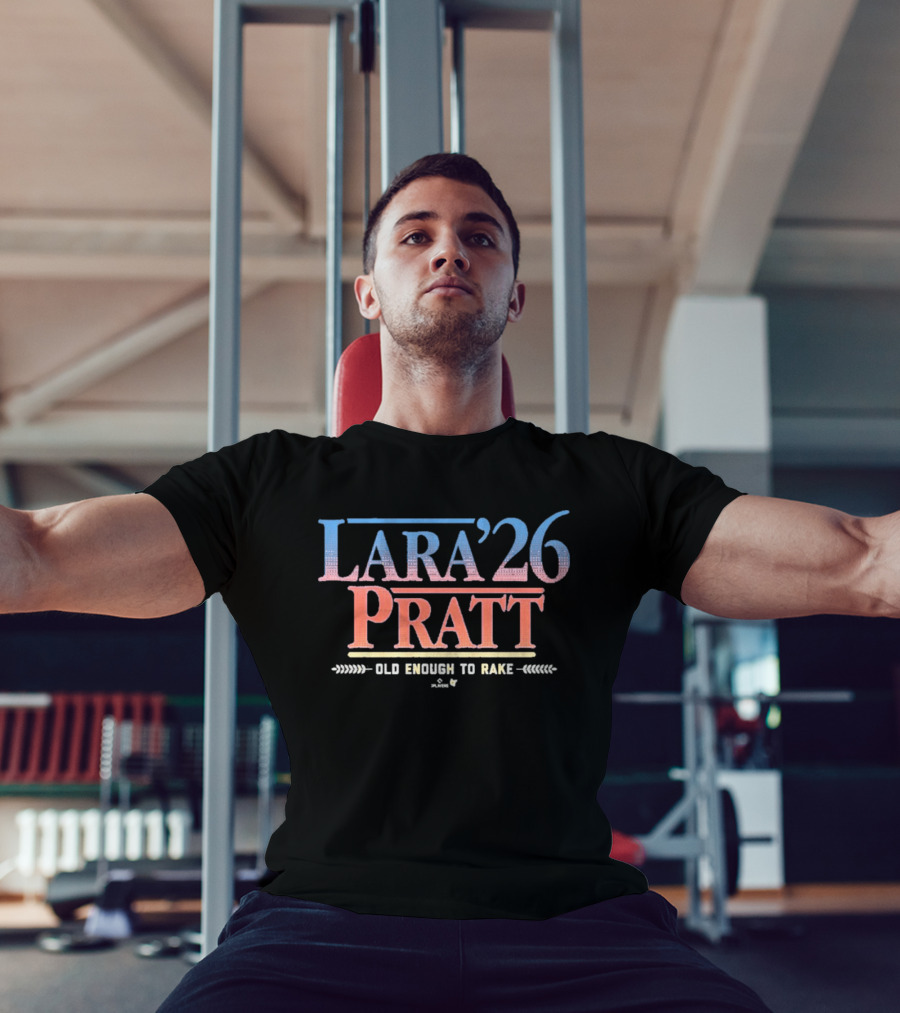 Lara '26 Pratt Old Enough To Rake T-Shirt