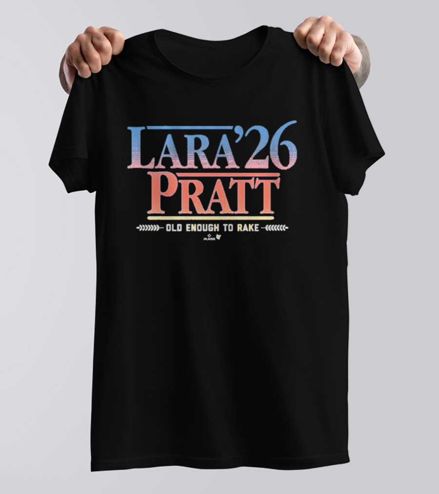 Lara '26 Pratt Old Enough To Rake T-Shirt