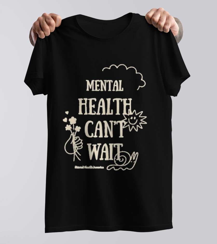 Mental Health Can't Wait Sunshine Smiley Handholding Flowers Snail Cloud T-Shirt