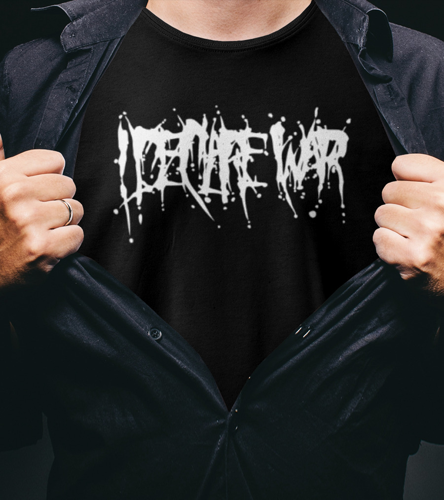 Merchnow Store Shop If It Ain't Broke Black I Declare War T-Shirt