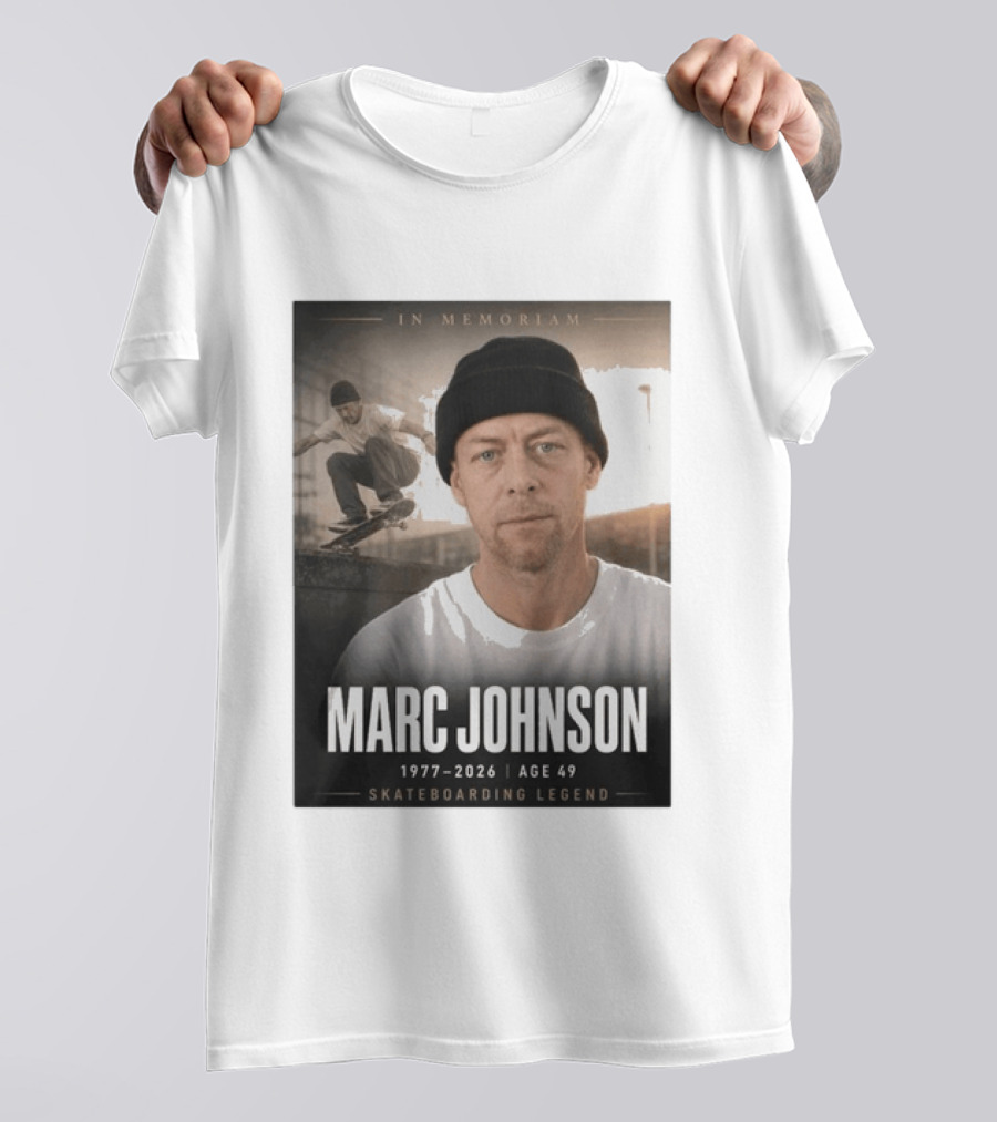 In Memoriam Marc Johnson 1977 2026 Skateboarding Legend T-Shirt