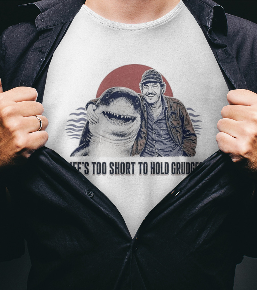 Life's Too Short To Hold Grudges Jaws Robert Shaw Quint Sunset Scene T-Shirt