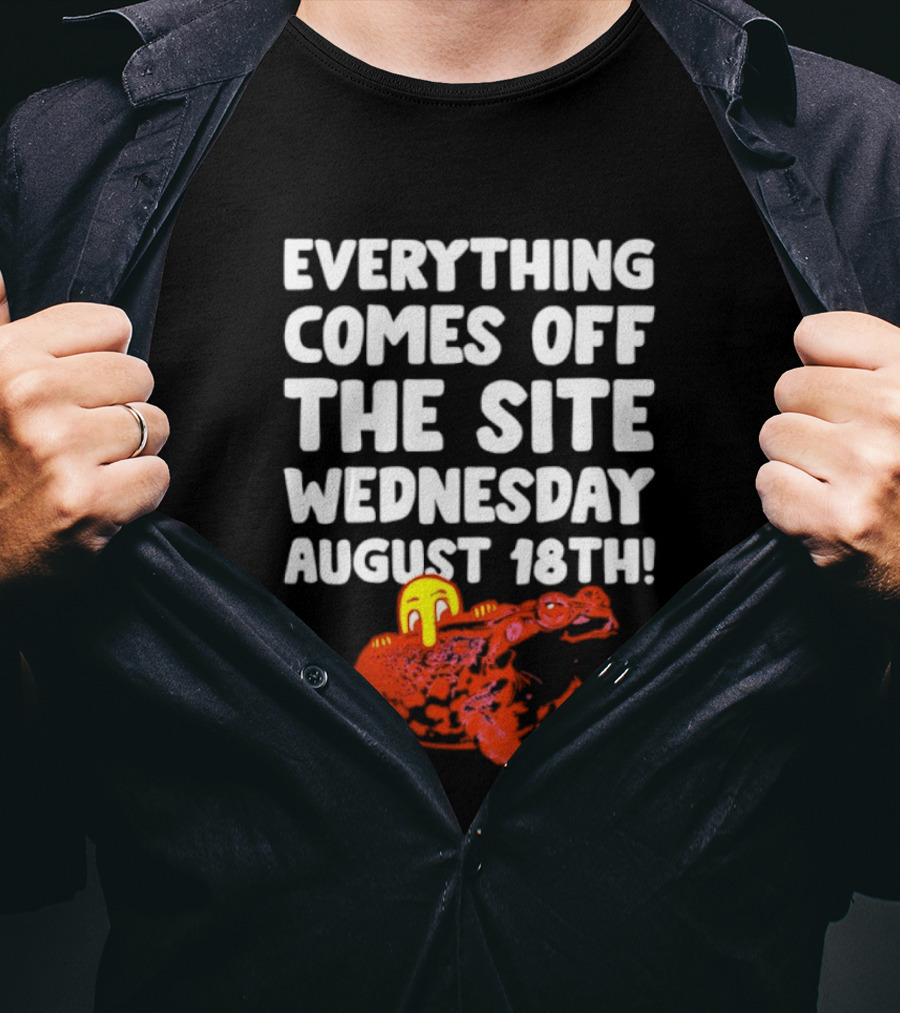Everything Comes Off The Site Wednesday August 18th Frog T-Shirt