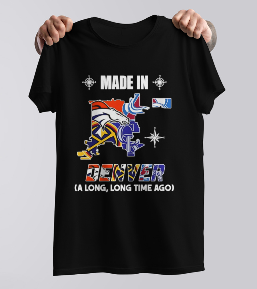 Made In Denver Colorado Avalanche Broncos Rockies Icons A Long Long Time Ago T-Shirt