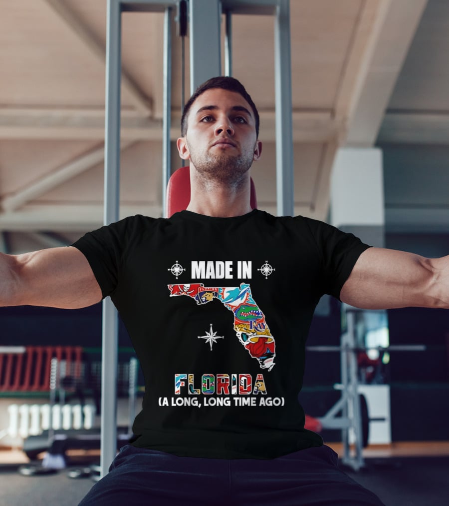 Made In Florida Map A Long Long Time Ago Florida Football Teams T-Shirt