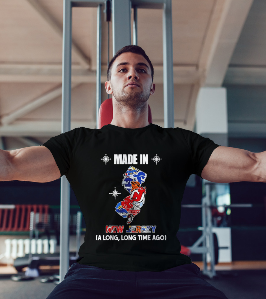 Made In New Jersey State Sports And College Team Logos Map A Long Long Time Ago T-Shirt
