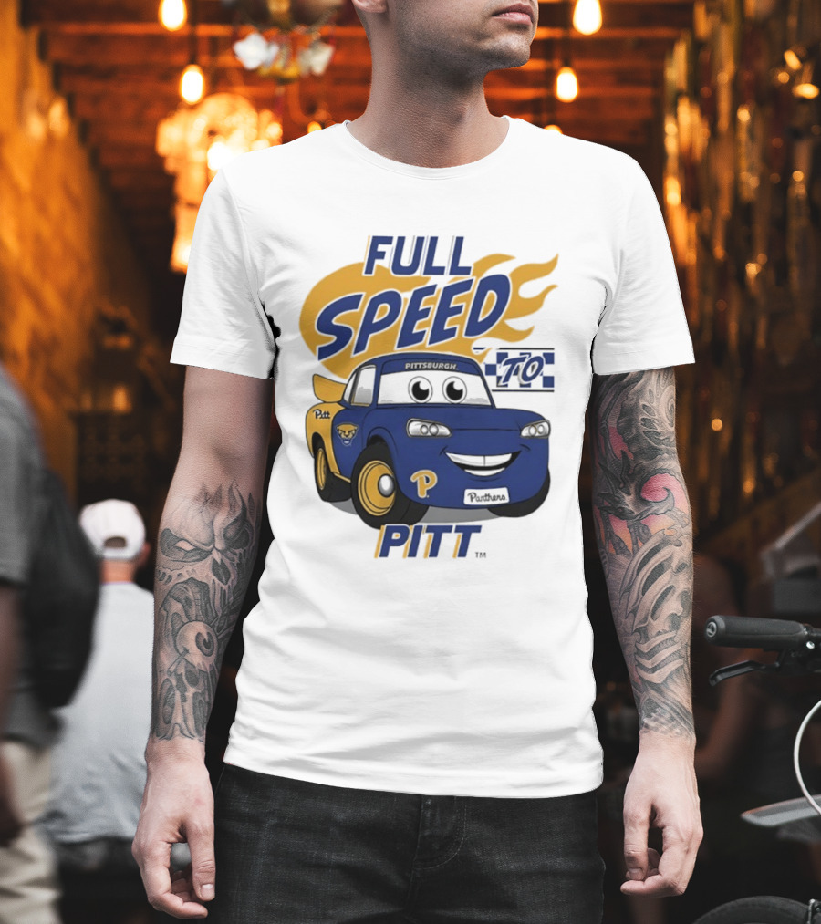 Pitt Panthers Full Speed To Pitt Racing Theme Vive La Fete T-Shirt