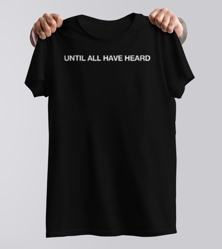 2819 Until All Have Heard Missionary Message T-Shirt