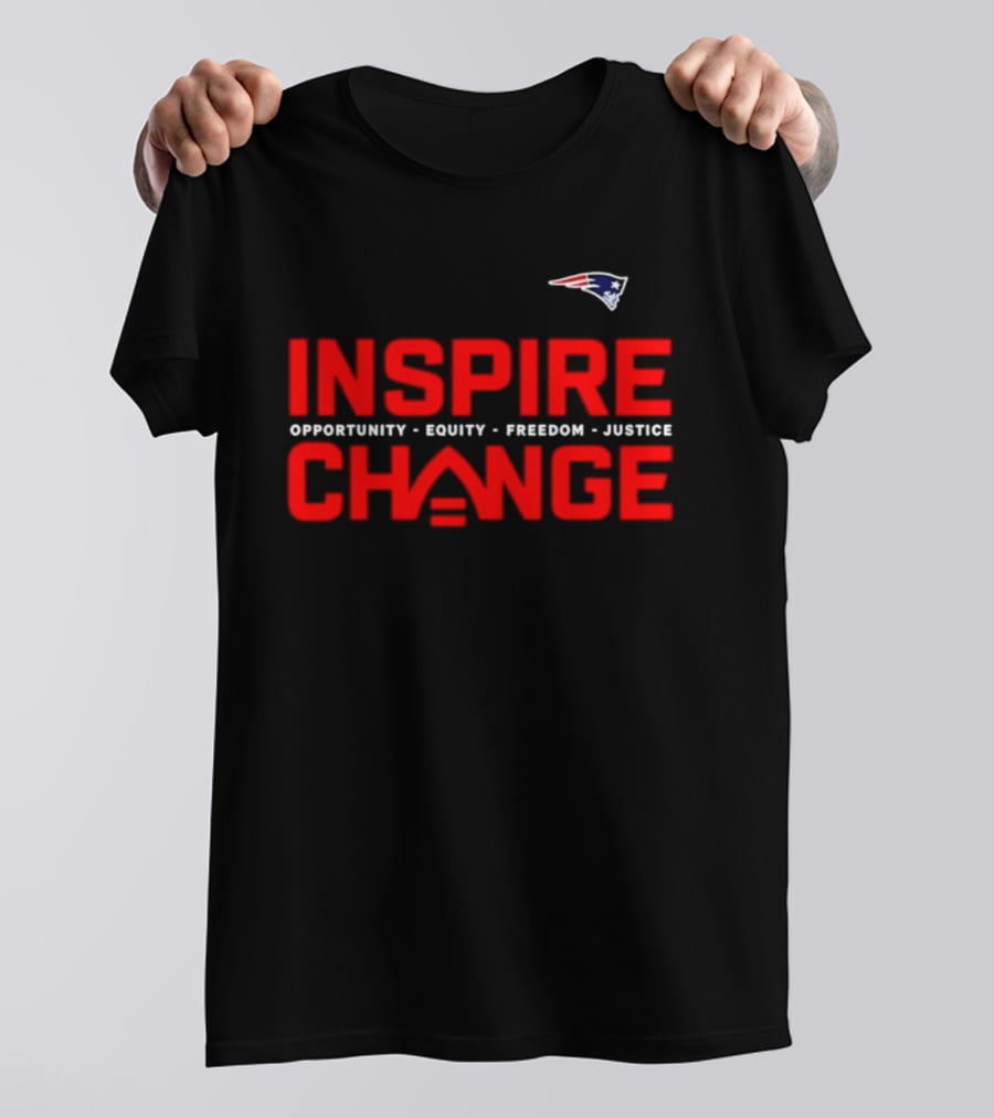 New England Patriots Inspire Change Opportunity Equity Freedom Justice T-Shirt