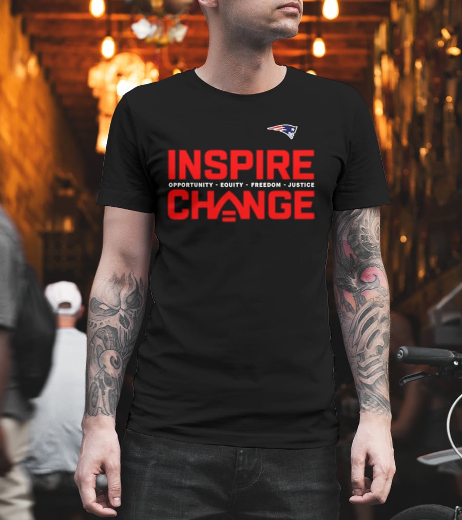 New England Patriots Inspire Change Opportunity Equity Freedom Justice T-Shirt