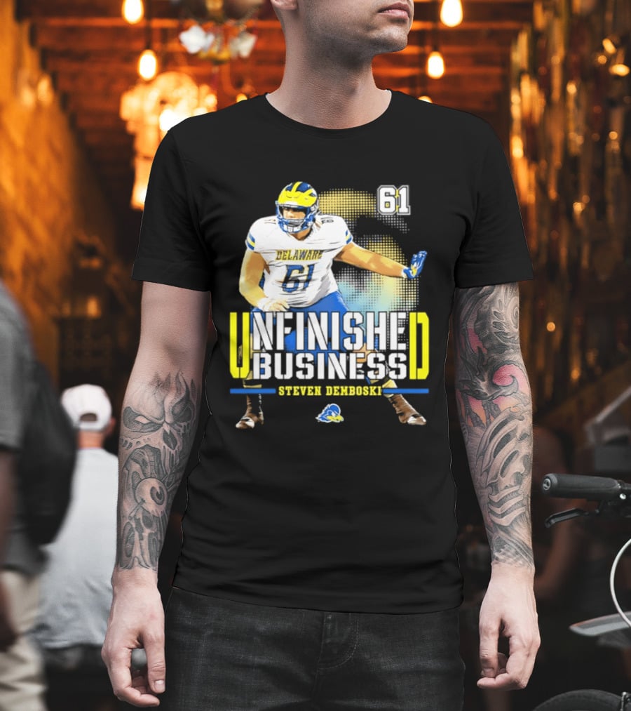 Steven Demboski 61 Delaware Unfinished Business NCAA Football T-Shirt