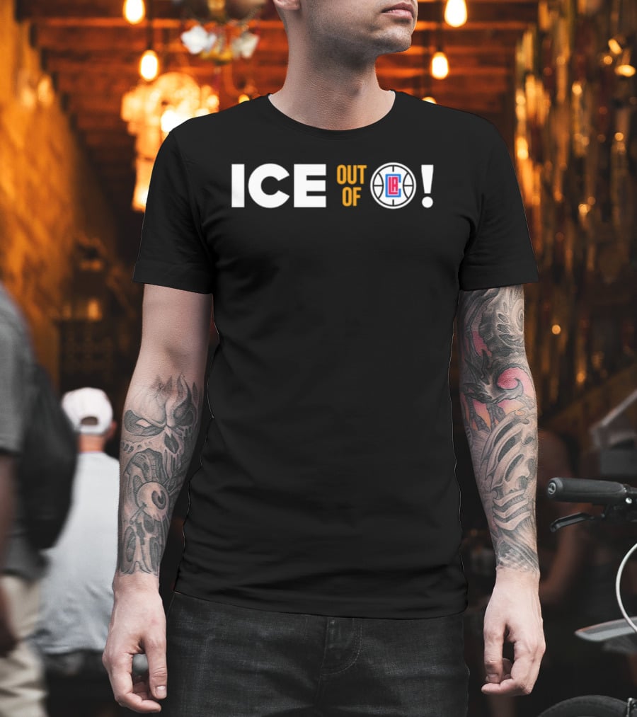 ICE Out Of Los Angeles LA Clippers T-Shirt