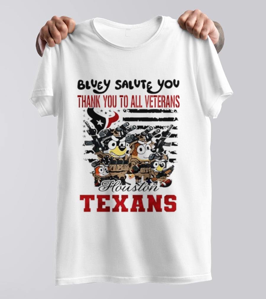 Bluey Salute You Thank You To All Veterans Houston Texans T-Shirt