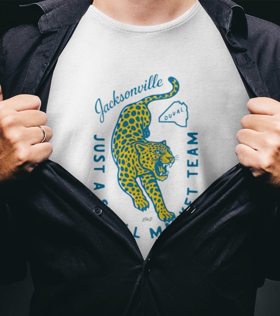 Jacksonville Jaguars Just A Small Market Team Duval T-Shirt