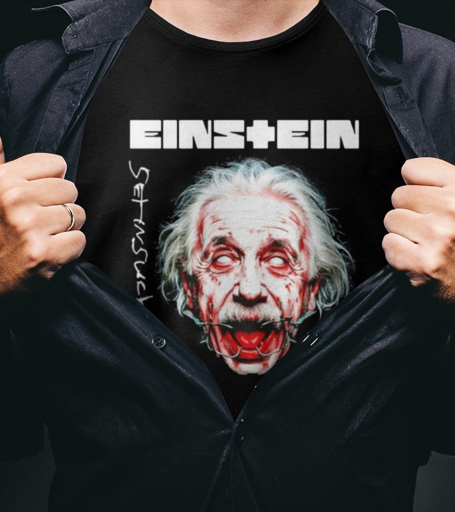 Eins+Ein Sehnsucht Albert Einstein Rammstein T-Shirt