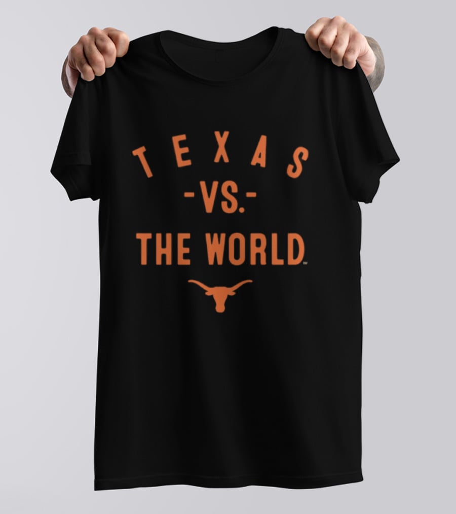 Texas Longhorns VS The World 2026 Season NCAA T-Shirt