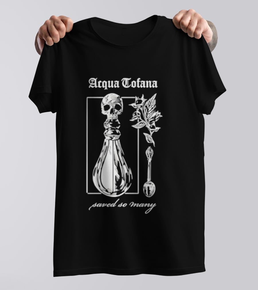 Acqua Tofana Poison History Saved So Many Mystical Skull Bottle And Herb Motif T-Shirt