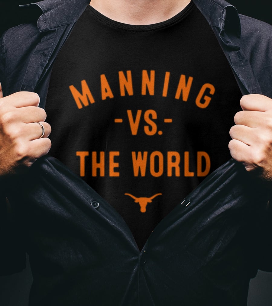 Texas Longhorns Arch Manning Vs The World 2026 T-Shirt